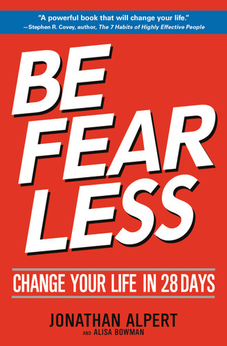 Be Fearless: Change Your Life in 28 Days book cover by Jonathan Alpert