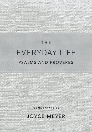 The Everyday Life Psalms and Proverbs, Platinum: The Power of God's Word for Everyday Living book cover by Joyce Meyer