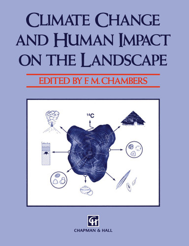 Climate Change and Human Impact on the Landscape: Studies in palaeoecology and environmental archaeology book cover by 