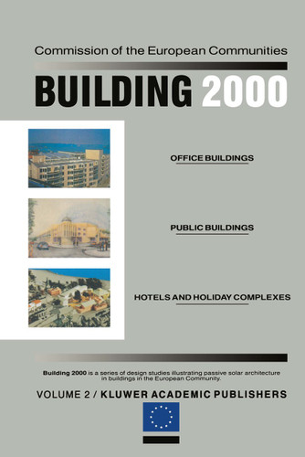 Building 2000: Volume 2 Office Buildings, Public Buildings, Hotels and Holiday Complexes book cover by 