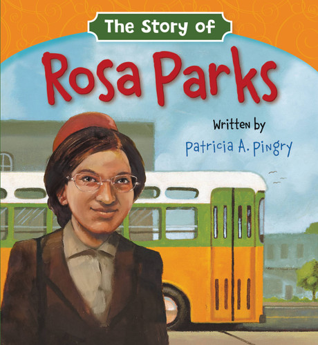 The Story of Rosa Parks book cover by Patricia A. Pingry