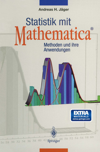 Statistik mit Mathematica®: Methoden und ihre Anwendungen book cover by Andreas H. Jäger