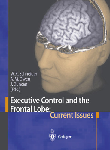 Executive Control and the Frontal Lobe: Current Issues book cover by 