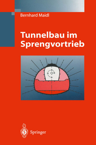 Tunnelbau im Sprengvortrieb book cover by Bernhard Maidl, Leonhard R. Schmid, Hans G. Jodl, Peter Petri