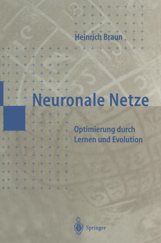 Neuronale Netze: Optimierung durch Lernen und Evolution book cover by Heinrich Braun