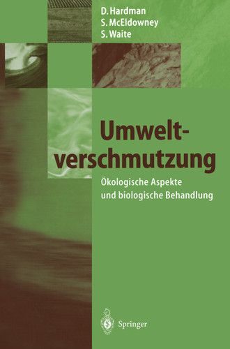 Umweltverschmutzung: Ökologische Aspekte und biologische Behandlung book cover by David Hardman, Sharron McEldowney, Stephen Waite