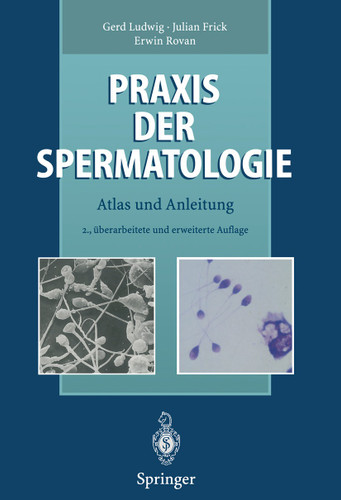 Praxis der Spermatologie: Atlas und Anleitung book cover by Gerd Ludwig, Julian Frick, Erwin Rovan