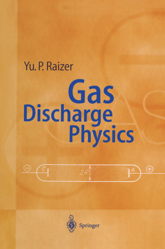 Gas Discharge Physics book cover by Yuri P. Raizer