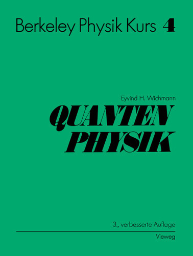 Berkeley Physik Kurs: Band 4: Quantenphysik book cover by Eyvind H. Wichmann