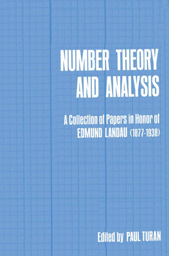 Number Theory and Analysis: A Collection of Papers in Honor of Edmund Landau (1877–1938) book cover by 
