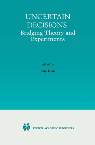 Uncertain Decisions: Bridging Theory and Experiments book cover by 