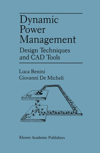 Dynamic Power Management: Design Techniques and CAD Tools book cover by Luca Benini, Giovanni DeMicheli