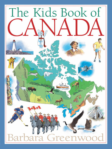 The Kids Book of Canada (Kids Books of) book cover by Barbara Greenwood