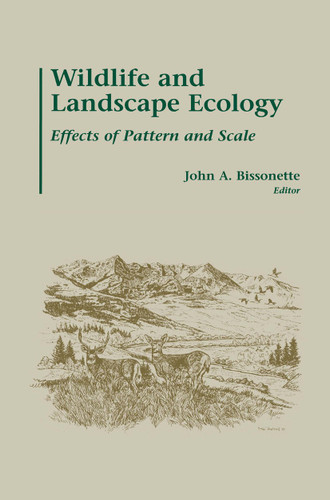 Wildlife and Landscape Ecology: Effects of Pattern and Scale book cover by 