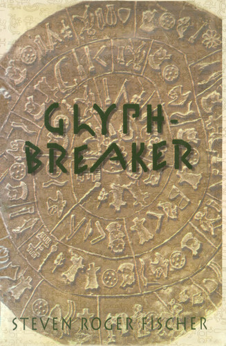 Glyph-Breaker book cover by Steven R. Fischer