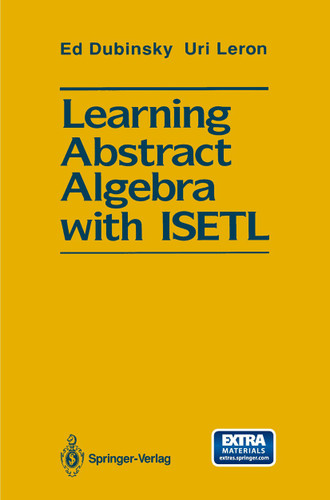 Learning Abstract Algebra with ISETL book cover by Ed Dubinsky, Uri Leron