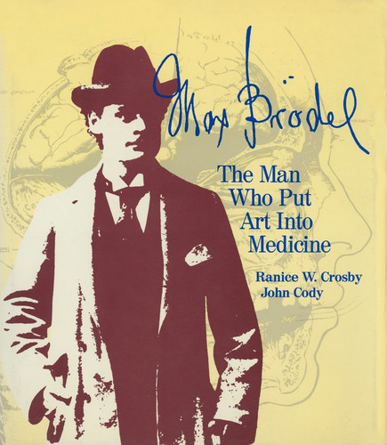 Max Brödel: The Man Who Put Art Into Medicine book cover by Ranice W. Crosby, John Cody