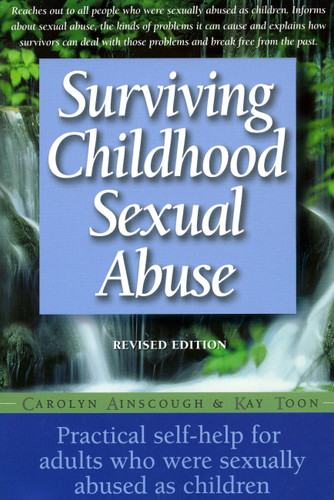 Surviving Childhood Sexual Abuse: Practical Self-help For Adults Who Were Sexually Abused As Children book cover by Kay Toon, Carolyn Ainscough
