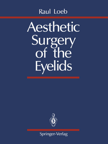 Aesthetic Surgery of the Eyelids book cover by Raul Loeb