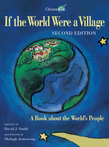 If the World Were a Village - Second Edition: A Book about the World's People (CitizenKid) book cover by David J. Smith