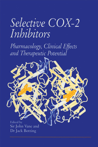 Selective COX-2 Inhibitors: Pharmacology, Clinical Effects and Therapeutic Potential book cover by 