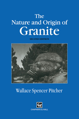 The Nature and Origin of Granite book cover by W.S. Pitcher