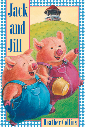 Jack and Jill (Traditional Nursery Rhymes) book cover by 