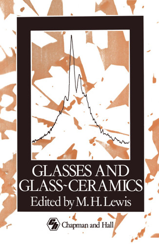 Glasses and Glass-Ceramics book cover by 
