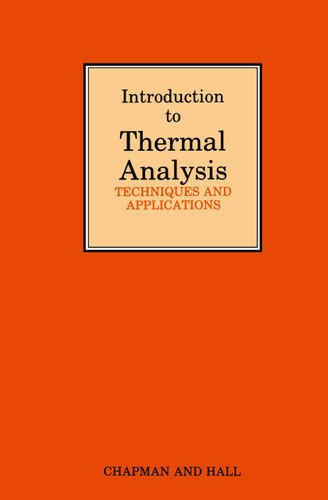 Introduction to Thermal Analysis: Techniques and applications book cover by M.E. Brown