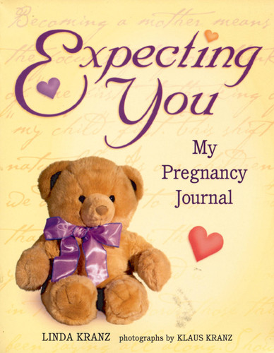Expecting You: My Pregnancy Journal book cover by Linda Kranz