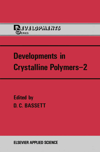 Developments in Crystalline Polymers—2 book cover by 