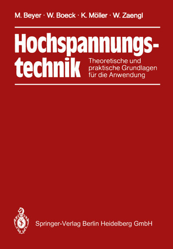 Hochspannungstechnik: Theoretische und praktische Grundlagen book cover by Manfred Beyer, Wolfram Boeck, Klaus Möller, Walter Zaengl