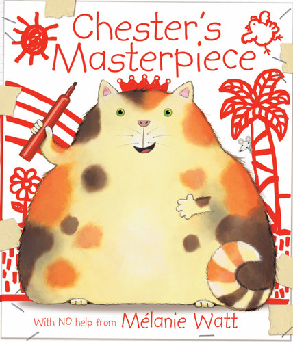 Chester's Masterpiece (Chester) book cover by Melanie Watt