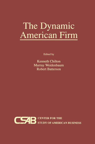 The Dynamic American Firm book cover by Kenneth Chilton, Murray L. Weidenbaum, Robert Batterson