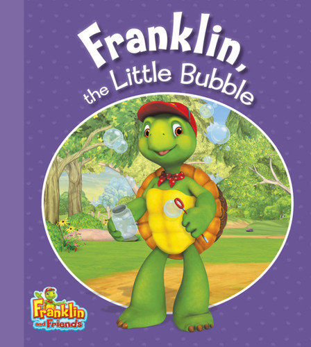 Franklin, the Little Bubble (Franklin and Friends) book cover by 