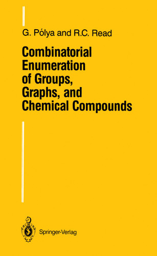 Combinatorial Enumeration of Groups, Graphs, and Chemical Compounds book cover by Georg Polya, R.C. Read