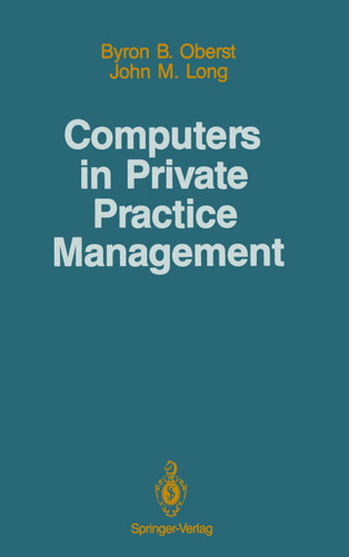 Computers in Private Practice Management book cover by Byron B. Oberst, John M. Long