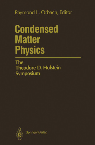 Condensed Matter Physics: The Theodore D. Holstein Symposium book cover by 