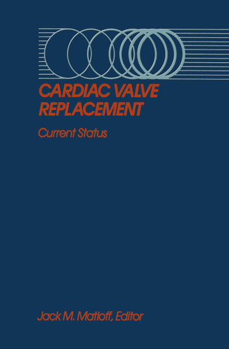 Cardiac Valve Replacement: Current Status book cover by 