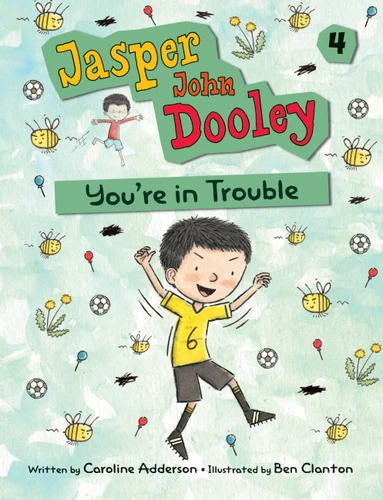 Jasper John Dooley: You're in Trouble (Jasper John Dooley #4) book cover by Caroline Adderson