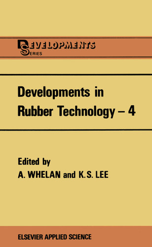 Developments in Rubber Technology—4 book cover by 