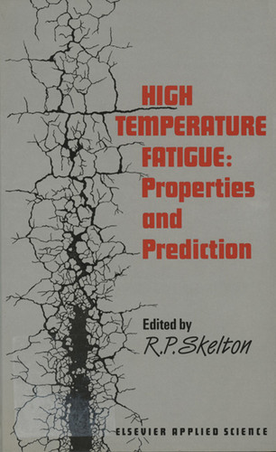 High Temperature Fatigue: Properties and Prediction book cover by 