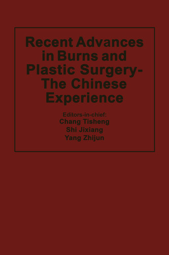 Recent Advances in Burns and Plastic Surgery — The Chinese Experience book cover by 