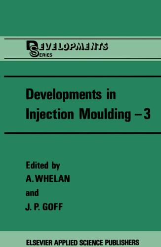 Developments in Injection Moulding—3 book cover by 