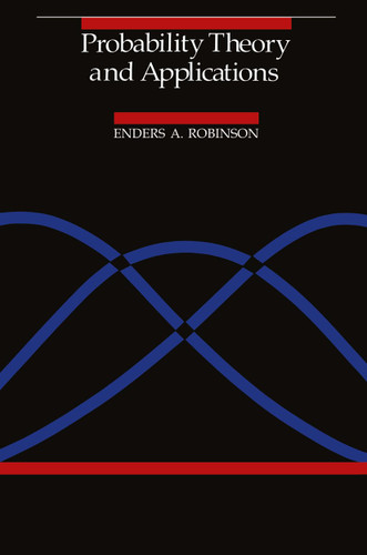 Probability Theory and Applications book cover by Enders A. Robinson