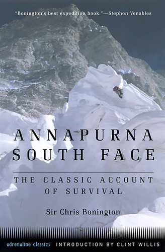 Annapurna South Face: The Classic Account of Survival (Adrenaline) book cover by Sir Chris Bonington