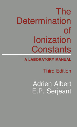 The Determination of Ionization Constants: A Laboratory Manual book cover by Adrien Albert