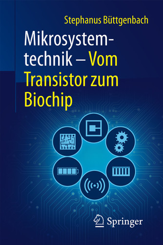 Mikrosystemtechnik: Vom Transistor zum Biochip (Technik im Fokus) book cover by Stephanus Büttgenbach