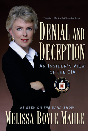 Denial and Deception: An Insider's View of the CIA book cover by Melissa Boyle Mahle
