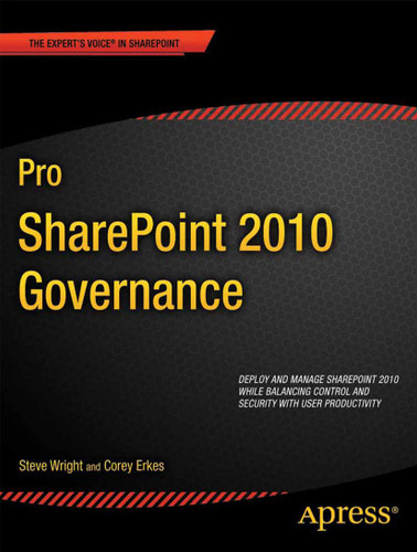 Pro SharePoint 2010 Governance book cover by Steve Wright, Corey Erkes